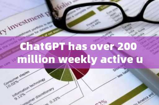 ChatGPT has over 200 million weekly active users, and Apple and Huida are considering participating