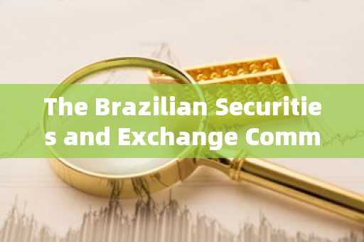 The Brazilian Securities and Exchange Commission approves Solana ETF, but still awaits approval from