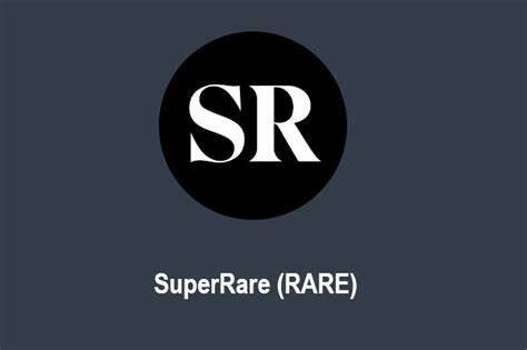 什么是SuperRare _ RARE币